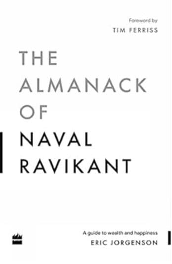 5. The Almanack of Naval Ravikant by Eric Jorgenson